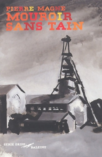 Livrenpoche : Mouroir sans tain - Pierre Magne - Livre