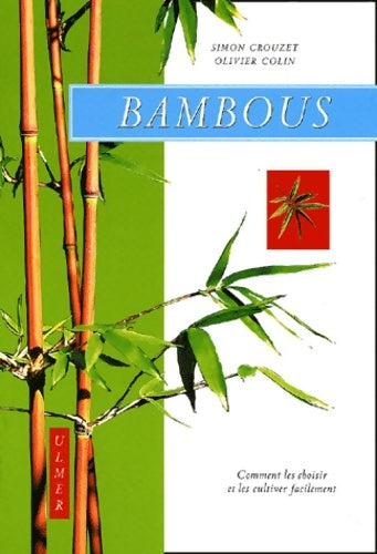 Livrenpoche : Bambous : Comment les cultiver facilement - Simon Crouzet - Livre