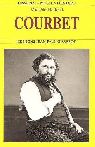 Livrenpoche : Courbet - Michèle Haddad - Livre