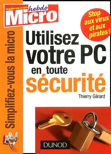 Livrenpoche : Utiliser votre micro en toute sécurité - Thierry Gérard - Livre