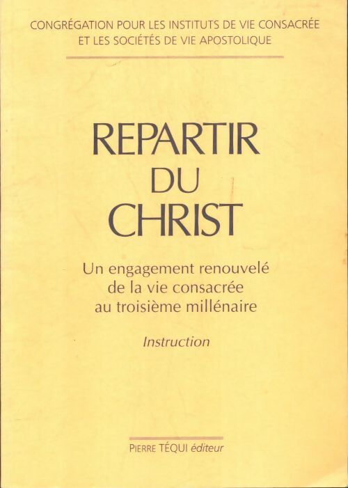 Livrenpoche : Repartir du christ - Pour Les Instituts De Vie Cons Congrégation - Livre