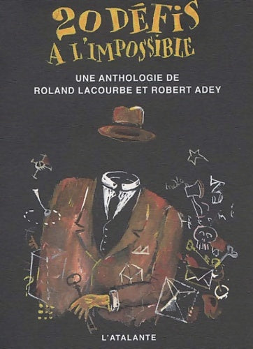 Livrenpoche : 20 défis à l'impossible : Une anthologie de Roland lacourbe et robert adey - Roland Lacourbe - Livre