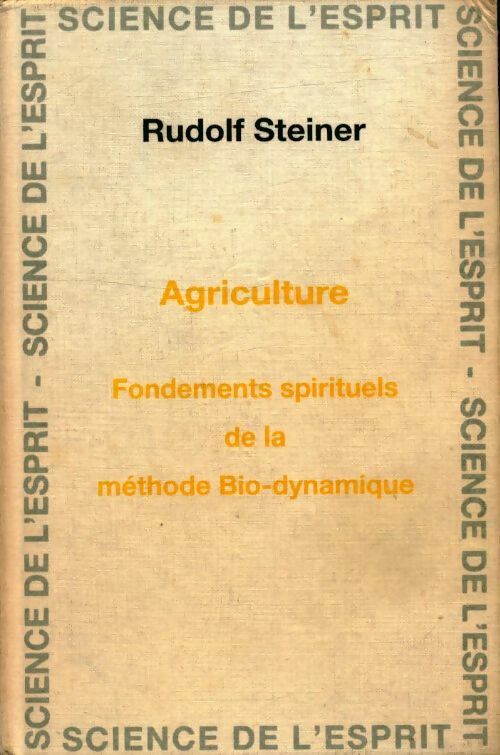 Livrenpoche : Agriculture : Fondements spirituels de la méthode bio-dynamique - Rudolf Steiner - Livre