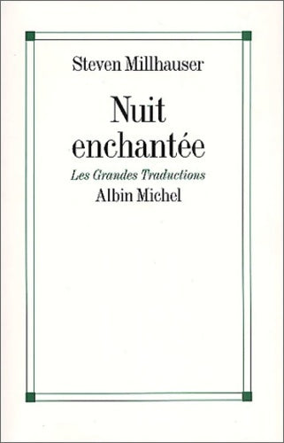 Livrenpoche : Nuit enchantée - Steven Millhauser - Livre
