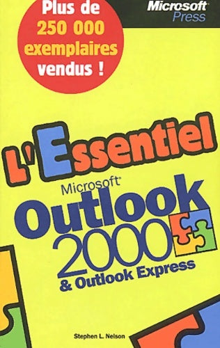 Livrenpoche : L'Essentiel Microsoft Outlook 2000 & Outlook Express - livre de référence - français - Stephen-L Nelson - Livre