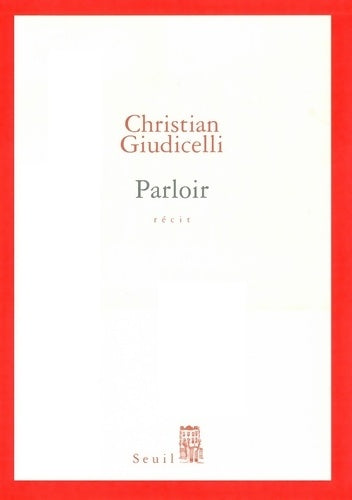 Livrenpoche : Parloir - Christian Giudicelli - Livre