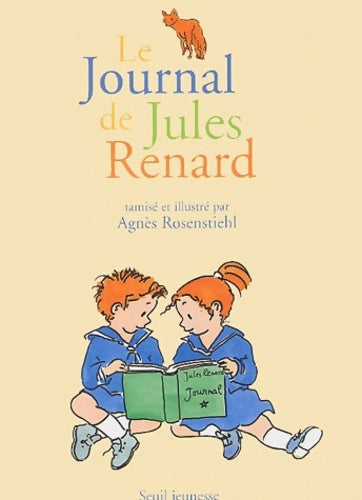 Livrenpoche : Le journal de jules renard - Agnès Rosenstielh - Livre