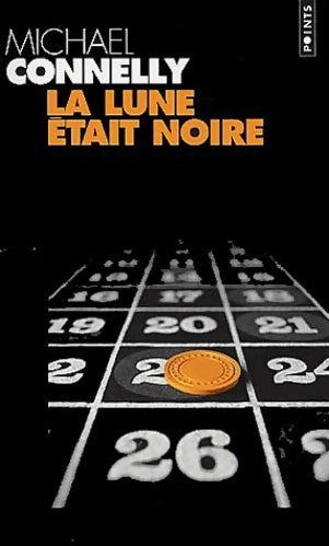 Livrenpoche : La lune était noire - Michael Connelly - Livre