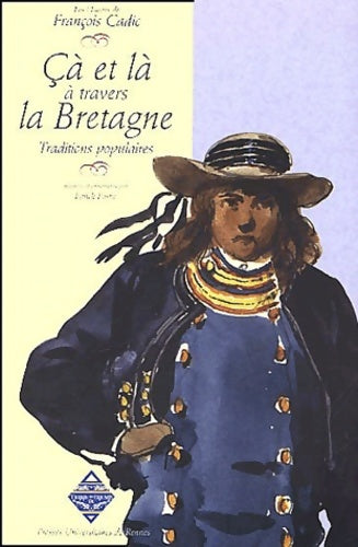 Livrenpoche : Les Oeuvres de François Cadic : Çà et là à travers la Bretagne - François Cadic - Livre
