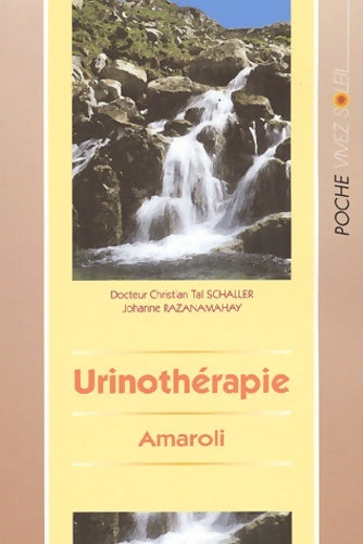 Livrenpoche : Urinothérapie (amaroli) : Un médicament naturel - Johanne Razanamahay - Livre