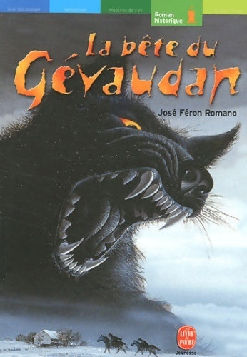 Livrenpoche : La bête du Gévaudan - José Féron Romano - Livre