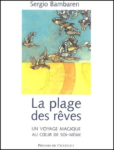 Livrenpoche : La Plage des rêves - Sergio Bambaren - Livre