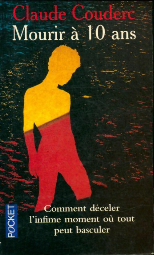 Livrenpoche : Mourir à 10 ans - Claude Couderc - Livre