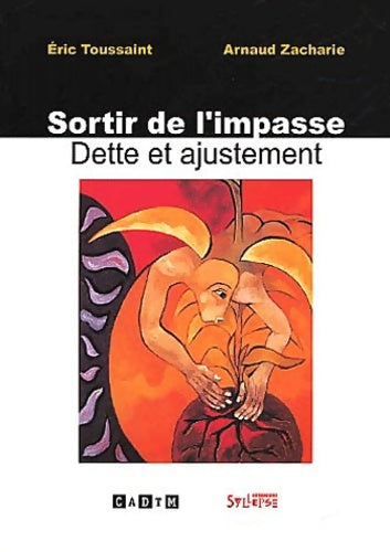 Livrenpoche : Sortir de l'impasse : Dette et ajustement - Eric Toussaint - Livre