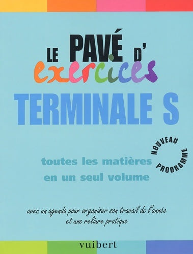 Livrenpoche : Le pavé d'exercices terminale s : Toutes les matières en seul volume - Collectif - Livre