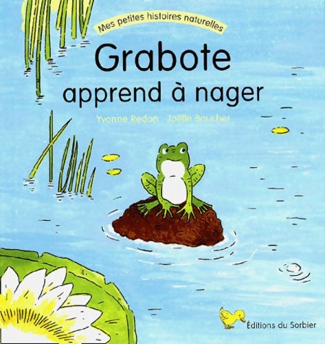 Livrenpoche : Grabote apprend à nager - sélection du comité des mamans rentrée 2002 (3-6 ans) - Yvonne Redon - Livre