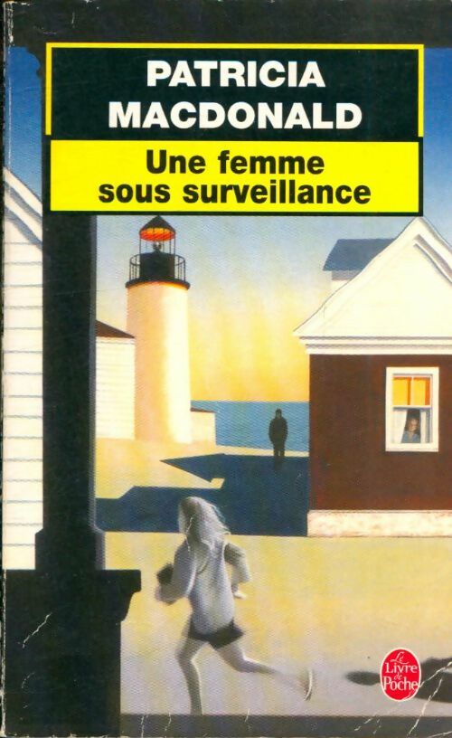 Livrenpoche : Une femme sous surveillance - Patricia J. MacDonald - Livre