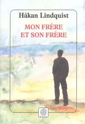 Livrenpoche : Mon frère et son frère - Hakan Lindquist - Livre