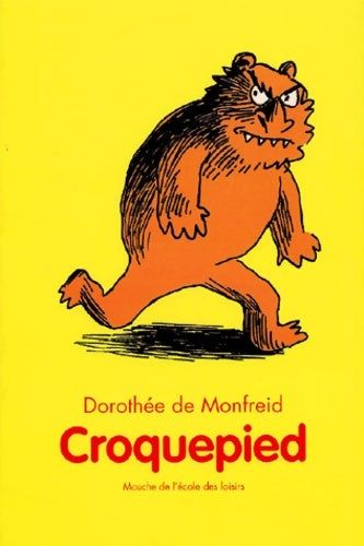 Livrenpoche : Croquepied - Dorothée De Monfreid - Livre