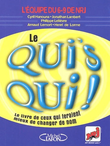 Livrenpoche : Le qui's qui ! Le livre de ceux qui feraient mieux de changer de nom - Jonathan Lambert - Livre