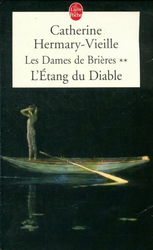Livrenpoche : Les dames de Brières Tome II : L'étang du diable - Catherine Hermary-Vieille - Livre