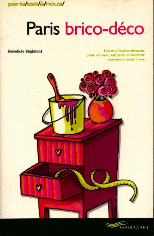 Livrenpoche : Paris brico-déco - Bénédicte Régimont - Livre