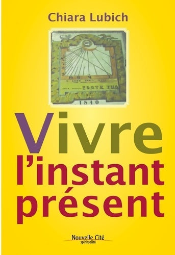 Livrenpoche : Vivre l'instant présent - Chiara Lubich - Livre