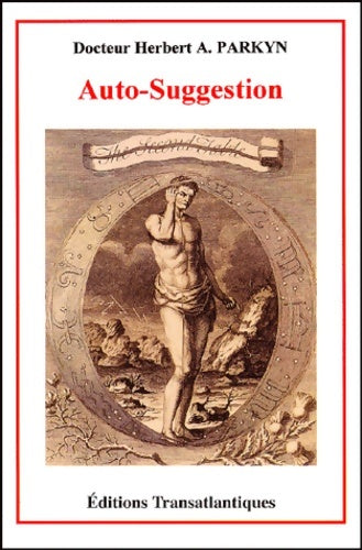 Livrenpoche : Auto-suggestion - Herbert-a Parkyn - Livre
