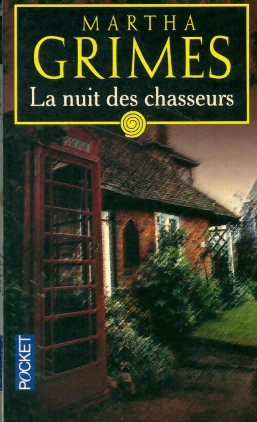 Livrenpoche : La nuit des chasseurs - Martha Grimes - Livre