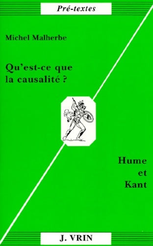 Livrenpoche : Qu'est-ce que la causalité ? hume et kant - Michel Malherbe - Livre