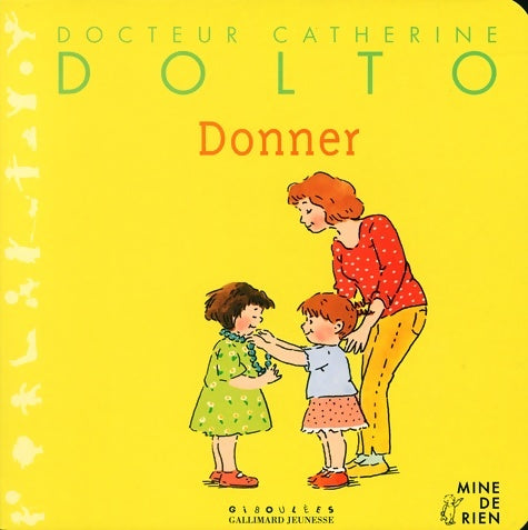 Livrenpoche : Docteur Catherine Dolto numéro 43 : Donner - Dr Catherine Dolto - Livre