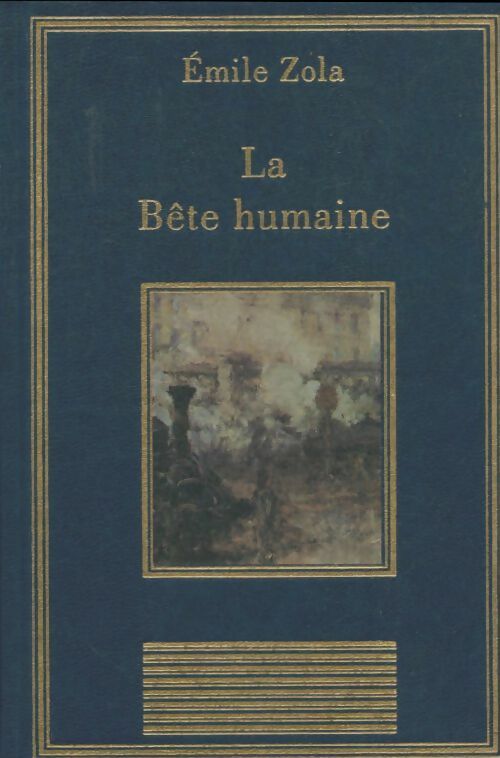 Livrenpoche : La bête humaine - Emile Zola - Livre
