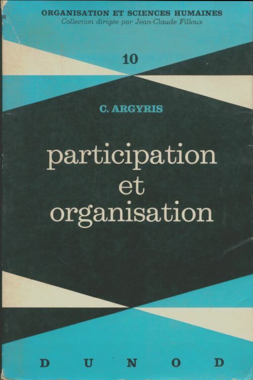 Livrenpoche : Participation et organisation - C Argyris - Livre