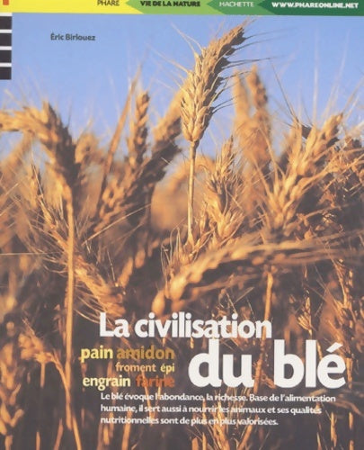 Livrenpoche : La civilisation du blé - Eric Birlouez - Livre