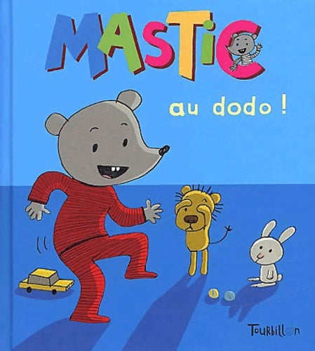 Livrenpoche : Mastic au dodo ! - Collectif - Livre