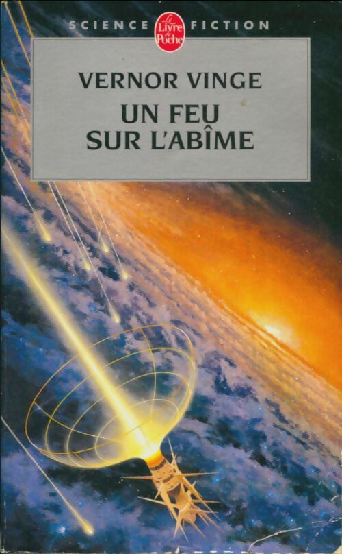 Livrenpoche : Un feu sur l'abîme - Vernor Vinge - Livre
