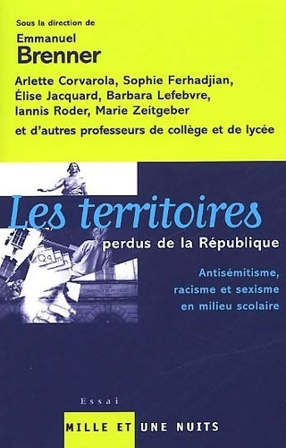 Livrenpoche : Les territoires perdus de la république : Milieu scolaire antisémitisme sexisme - Collectif - Livre