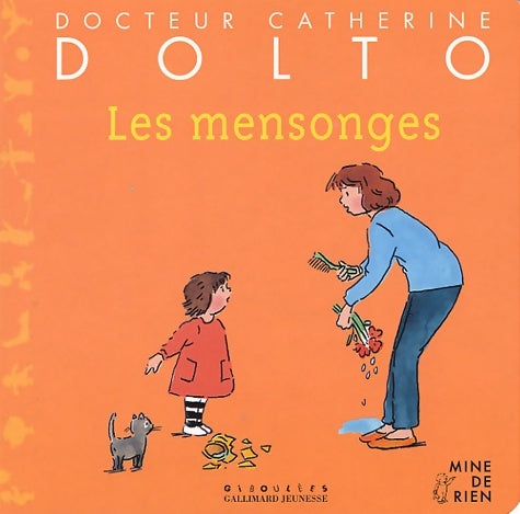 Livrenpoche : Docteur Catherine Dolto numéro 44 : Les Mensonges - Dr Catherine Dolto - Livre