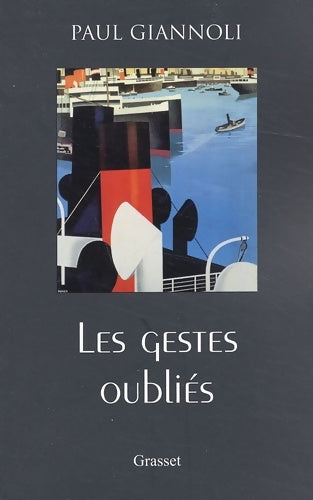 Livrenpoche : Les gestes oubliés - Paul Giannoli - Livre