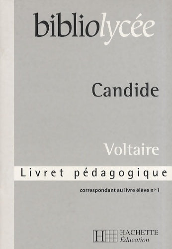 Livrenpoche : Bibliolycée - candide voltaire - livret pédagogique - Isabelle De Lisle - Livre