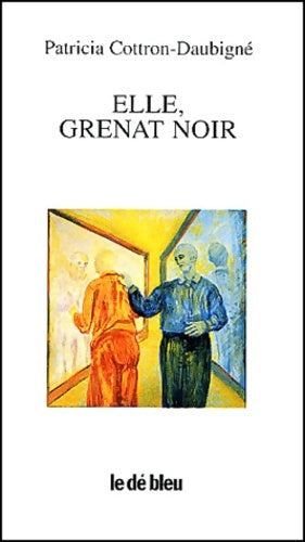 Livrenpoche : Elle grenat noir - Patricia Cottron-daubigné - Livre