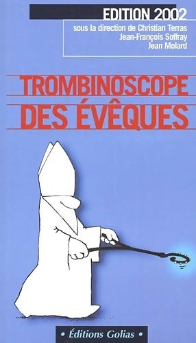 Livrenpoche : Trombinoscope des évêques. Edition 2002 - Christian Terras - Livre