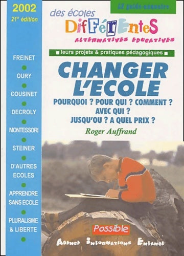 Livrenpoche : Le guide-annuaire des écoles différentes 2002 - Roger Auffrand - Livre