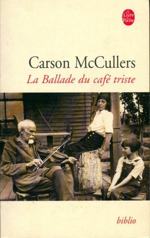 Livrenpoche : La ballade du café triste - Carson McCullers - Livre