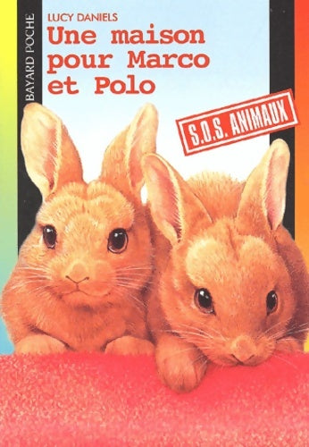 Livrenpoche : Une maison pour Marco et Polo - Lucy Daniels - Livre