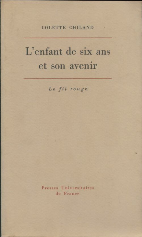 Livrenpoche : L'enfant de six ans et son avenir - Colette Chiland - Livre