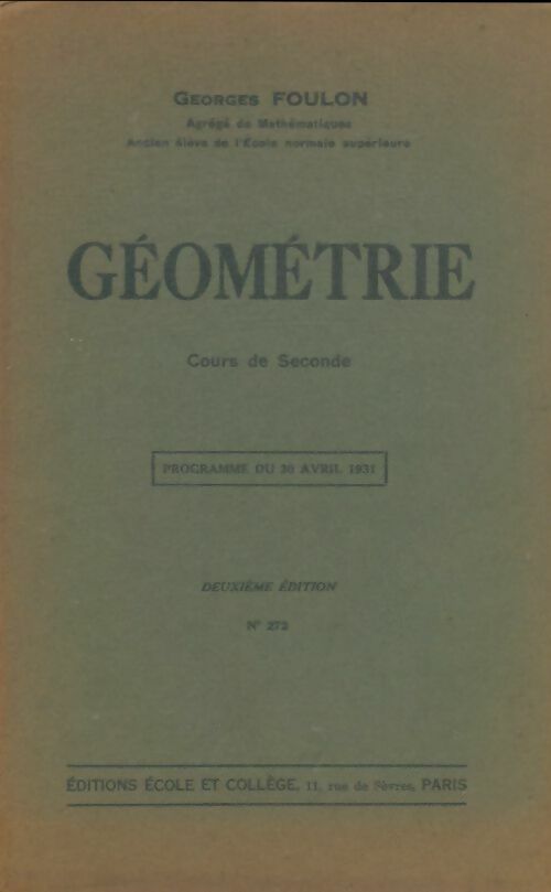 Géométrie Seconde - Georges Foulon -  Ecole et collège GF - Livre