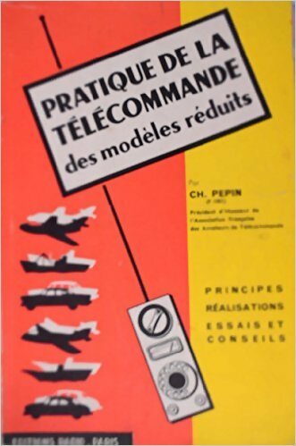 Livrenpoche : Pratique de la télécommande des modèles réduits - Charles Pépin - Livre