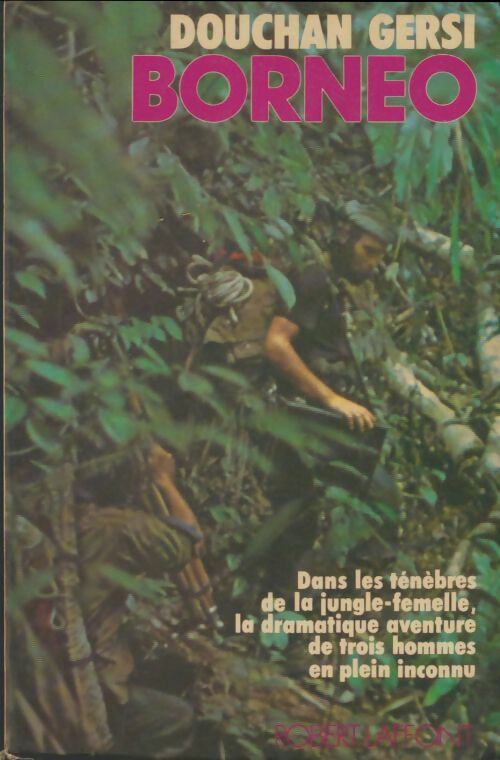 Borneo - Douchan Gersi -  Laffont GF - Livre