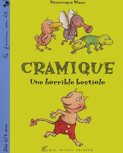 Livrenpoche : Cramique : Drôle de bestiole! - Dominique Maes - Livre